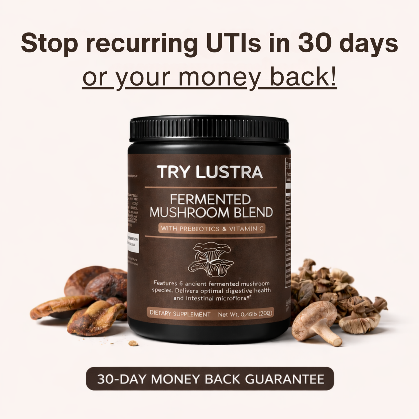 Lustra® UTI Support Fermented Mushroom Blend